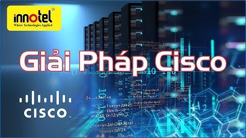 Innotel giới thiệu giải pháp Căn bằng tải của Cisco by Bin Nguyễn