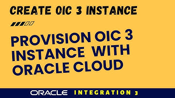 Create an Oracle Integration 3 Instance with Oracle Cloud OCI, provision new OIC 3 instance