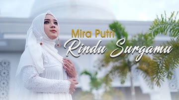 Mira Putri - Rindu Surgamu (Official Music Video)