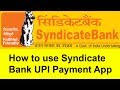 How to use Syndicate Bank UPI Payment App