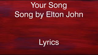 Your Song - Elton John (Lyrics)