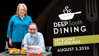 Deep South Dining | Let's Chat Chitterlings
