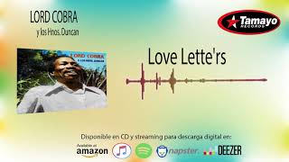 Video thumbnail of "Love Letters - Lord Cobra y los Hnos. Duncan - Discos Tamayo - Panamá"