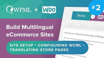 How to Setup WooCommerce Multilingual and Translate the Store Pages