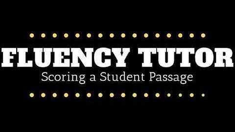 Score a Passage in Fluency Tutor