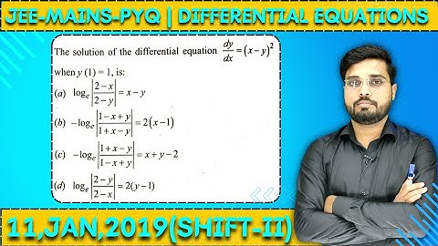 JEE Mains 2019 PYQ [11,JAN,2019(Shift-II)] || Find the Solutions || Differential Equations PYQ