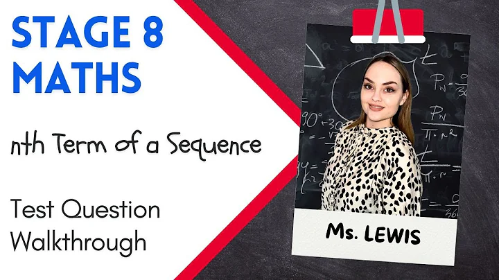 Cambridge Stage 8 Maths | Nth Term of a Sequence Explained Step-by-Step