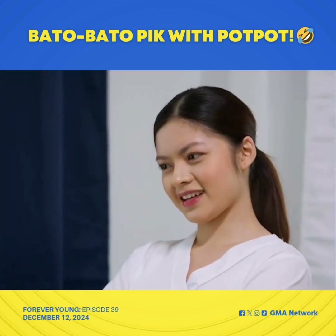 Forever Young: Bato-bato pik with Potpot! (Episode 39)