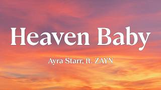 Ayra Starr - Heaven Baby (Lyrics) ft. ZAYN