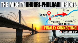 Dhubri–Phulbari Bridge Project Update 2026 | Assam का सबसे बड़ा ब्रिज कितना तैयार?