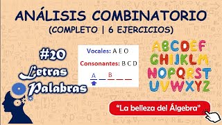 20/27 - Analisis Combinatorio Letras | Ejercicios Resueltos (COMPLETO | PASO A PASO)