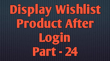 Display Product Item in Wishlist After Login using ASP.Net C# | Part 24