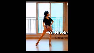 Yo No Se  |  Linedance  |  최승아라인댄스