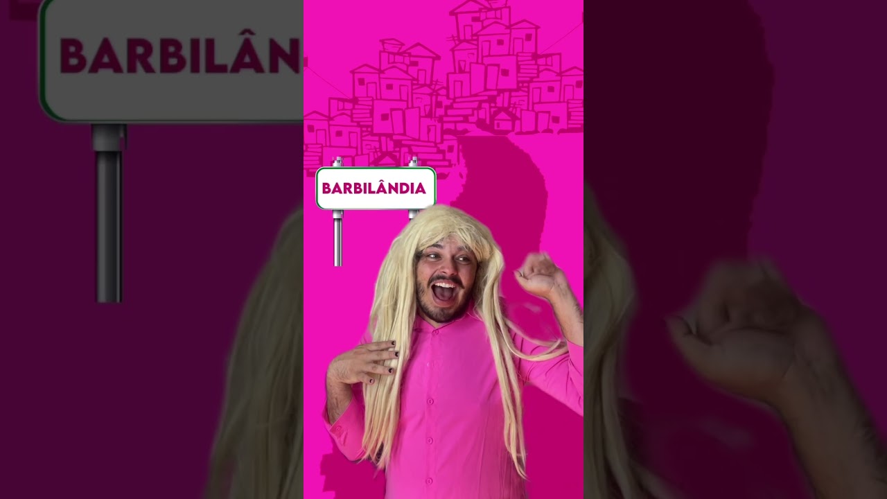 Se Barbie O Filme fosse brasileiro 