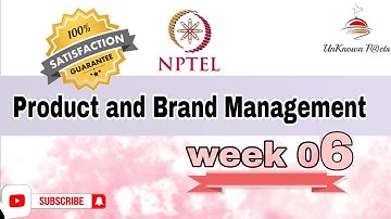 PRODUCT AND BRAND MANAGEMENT WEEK 6 ANSWERS l NPTEL SWAYAM SOLUTION l #nptel #nptelanswer