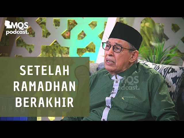 Setelah Ramadhan Berakhir | M. Quraish Shihab Podcast class=