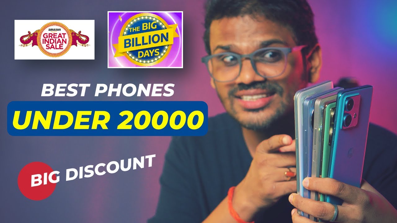 Best Phones Under 20000 in Flipkart Big Billion Sale & Amazon Great