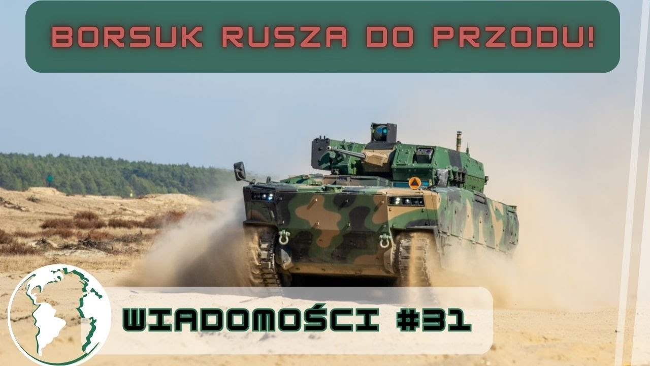 Wiadomości #31 - Borsuk rusza do przodu!