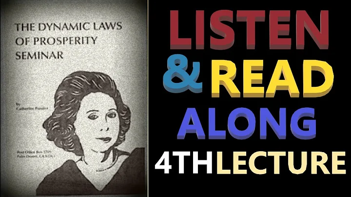 Exploring The Dynamic Laws of Prosperity 4th Lecture (Read Along) | Catherine Ponder