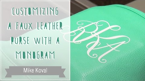 Customizing a Faux Leather Purse with a Monogram