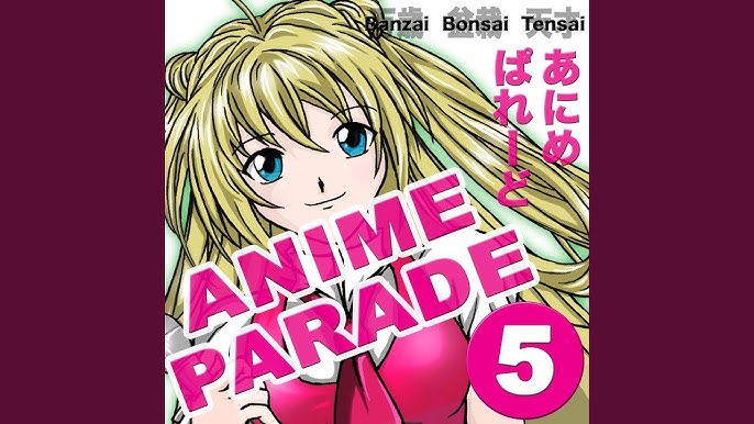 Anime Parade, Vol. 4 - Album by Banzai Bonsai Tensai