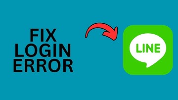 How to Fix Login Error in LINE Messaging App?