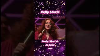 Kelly Marie - Feels Like I&#39;m In Love