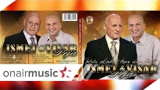 Ismet & Visar Peja - Potpuri Popullore 2 (Official Song)