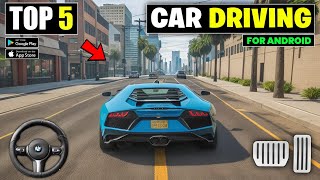 Top 5 New Open World Car Driving Games For Android | best High Graphics car games 2024