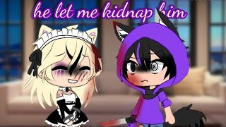 He let me kidnap him! (Gay Glmm) •Sweet fox29•