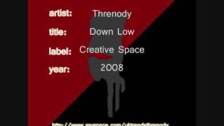 Threnody - Down Low