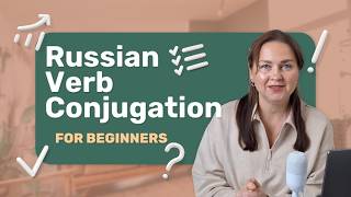 Russian Verb Conjugation Made Easy | Stop Memorizing Tables!