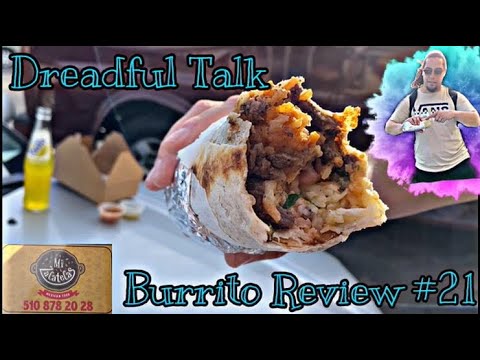 Dreadful Talk Burrito Review #21 - Mi Zacatecas (Oakland, CA)