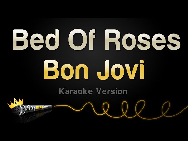 Bon Jovi - Bed Of Roses (Karaoke Version) class=