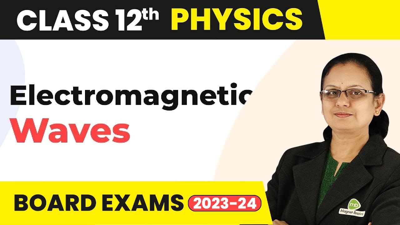 Electromagnetic Waves Revision Class 12 Physics YouTube