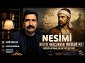 Nesimi Gerçekten Canlı Canlı Derisi Yüzülerek mi Öldürüldü? | Tarih mi Efsane mi?