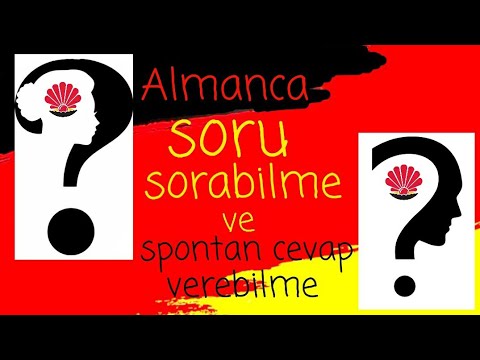 Almanca Soru Sorabilme ve Spontan Cevap Verebilme