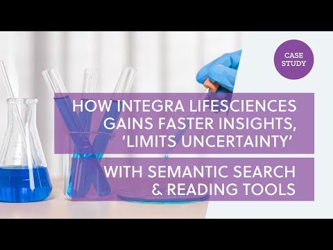 CCC Case Study: How Integra LifeSciences Gains Faster Insights with Semantic Search & Reading Tools