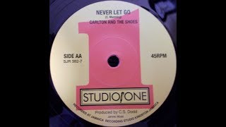 Carlton And The Shoes - Never Let Go