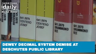 Dewey Decimal Demise Deschutes County Library Changing Clification System
