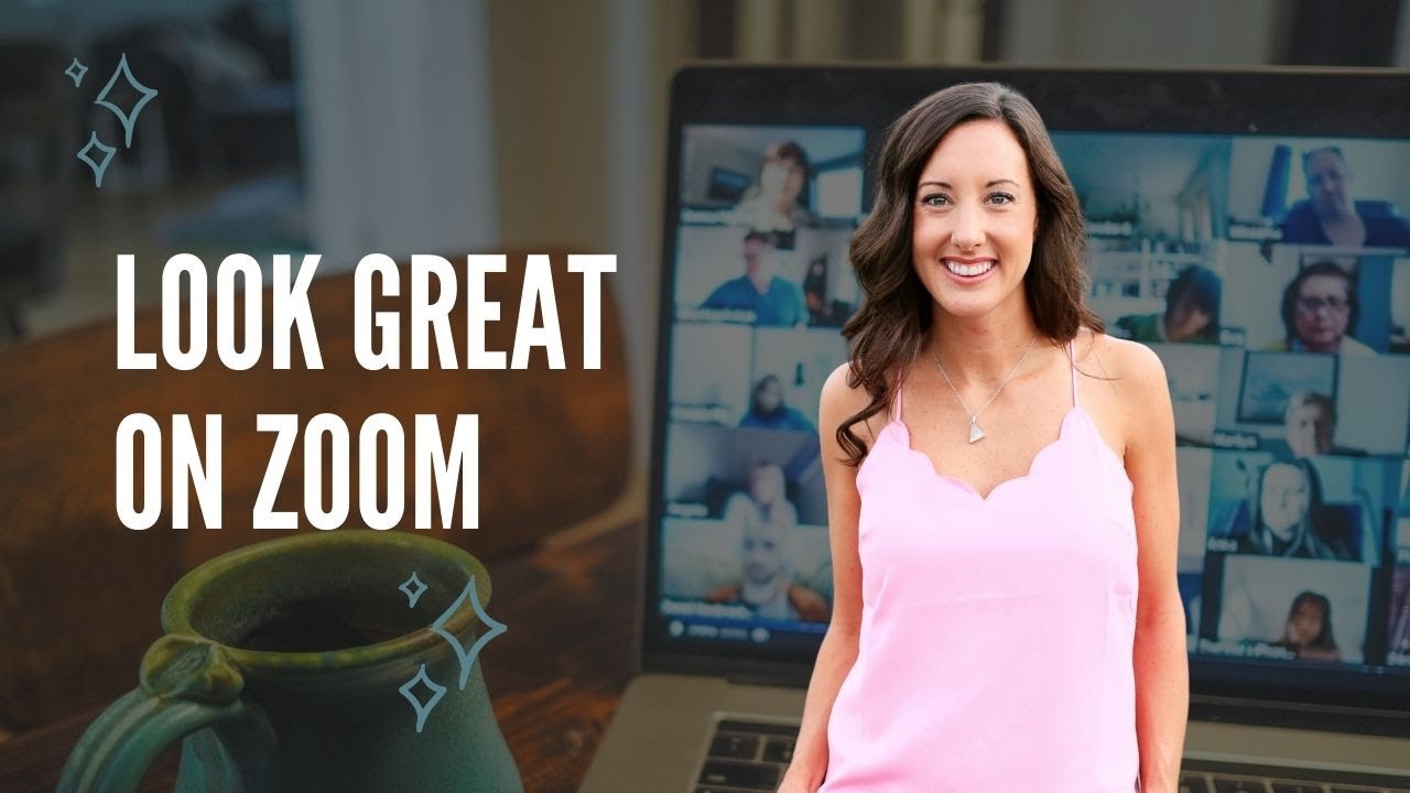 How To Look Great On Zoom Easy Steps To Touch Up Your Appearance