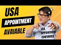 USA appointment done | Usa Appointment schedule | USA Appointment confirm | US appointment