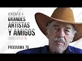 Homenaje a grandes artistas y amigos - Programa 76 | Andrés García TV