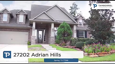 Tamborrel: 27202 Adrian Hills, Spring, TX 77386