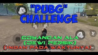 (PUBG KOCAK) VERSI Dewi Persik 'Indah Pada Waktunya'