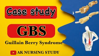 Case study on GBS/ Guillain berry syndrome