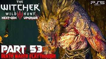 The Witcher 3: Wild Hunt Next-Gen Upgrade Death March | Part 53 In Wolf