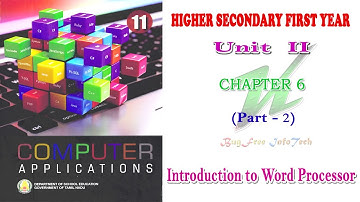 Chapter 6 (Part 2) | Introduction to Word Processor | Tamilnadu board 11th computer Applications
