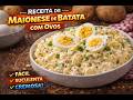 A MELHOR MAIONESE DE BATATA COM OVO - RECEITA RÁPIDA E FÁCIL - SALADA DE BATATA COM OVO