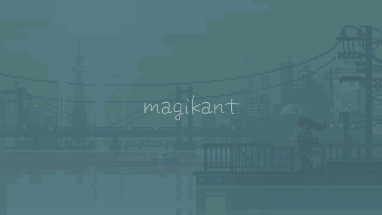 you must say good-bye to the magikant